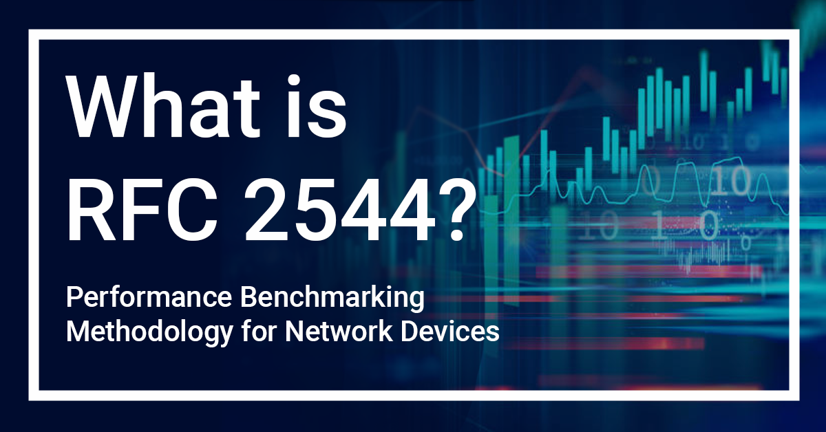 Read more about the article 【虹科分享】什么是 RFC 2544？网络设备的性能基准测试方法